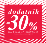 Finalno sniženje! Dodatnih -30% u maloprodajama!