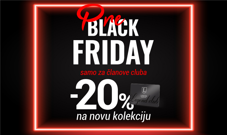 Black friday samo za postojeće članove Legend club-a