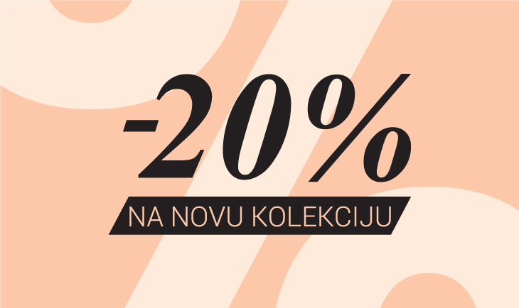 20% popusta na novu kolekciju